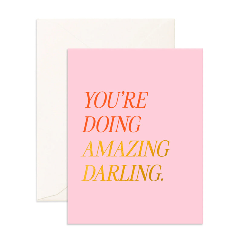 Doing Amazing Darling Greeting Card