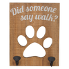 Wooden Wall Hook with Paw- "Did someone say walk?"