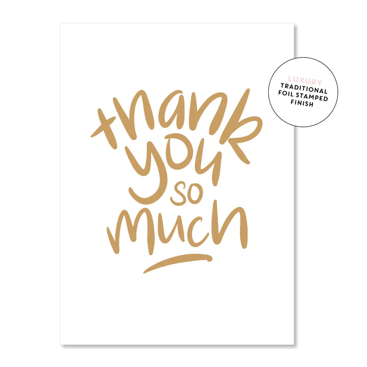 Thank You So Much Gold | Greeting Card