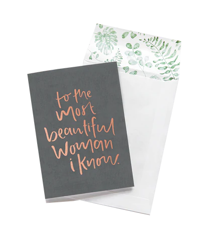 To The Most Beautiful Woman I Know | Greeting Card